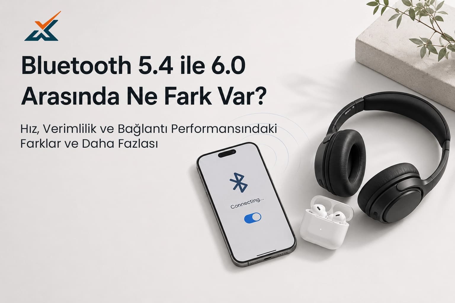 Bluetooth 5.4 ile 6.0 Arasında Ne Fark Var?